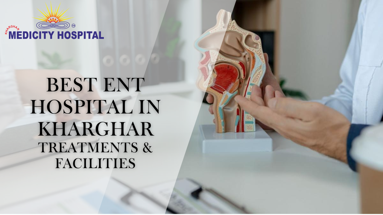Best ENT Hospital in Kharghar | Advanced ENT Care